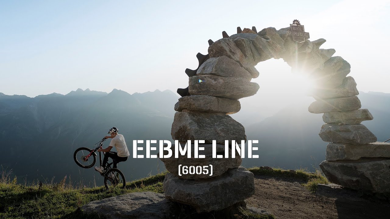EEBME LINE – das Tor zum MTB Himmel