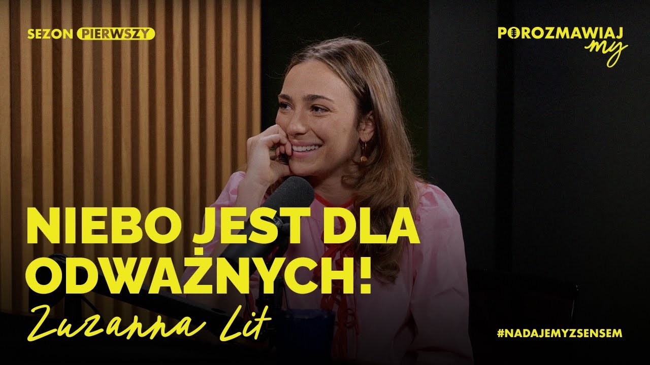 #1 Zuzanna Lit: o kobiecości, autentyczności, życiu w zgodzie ze sobą