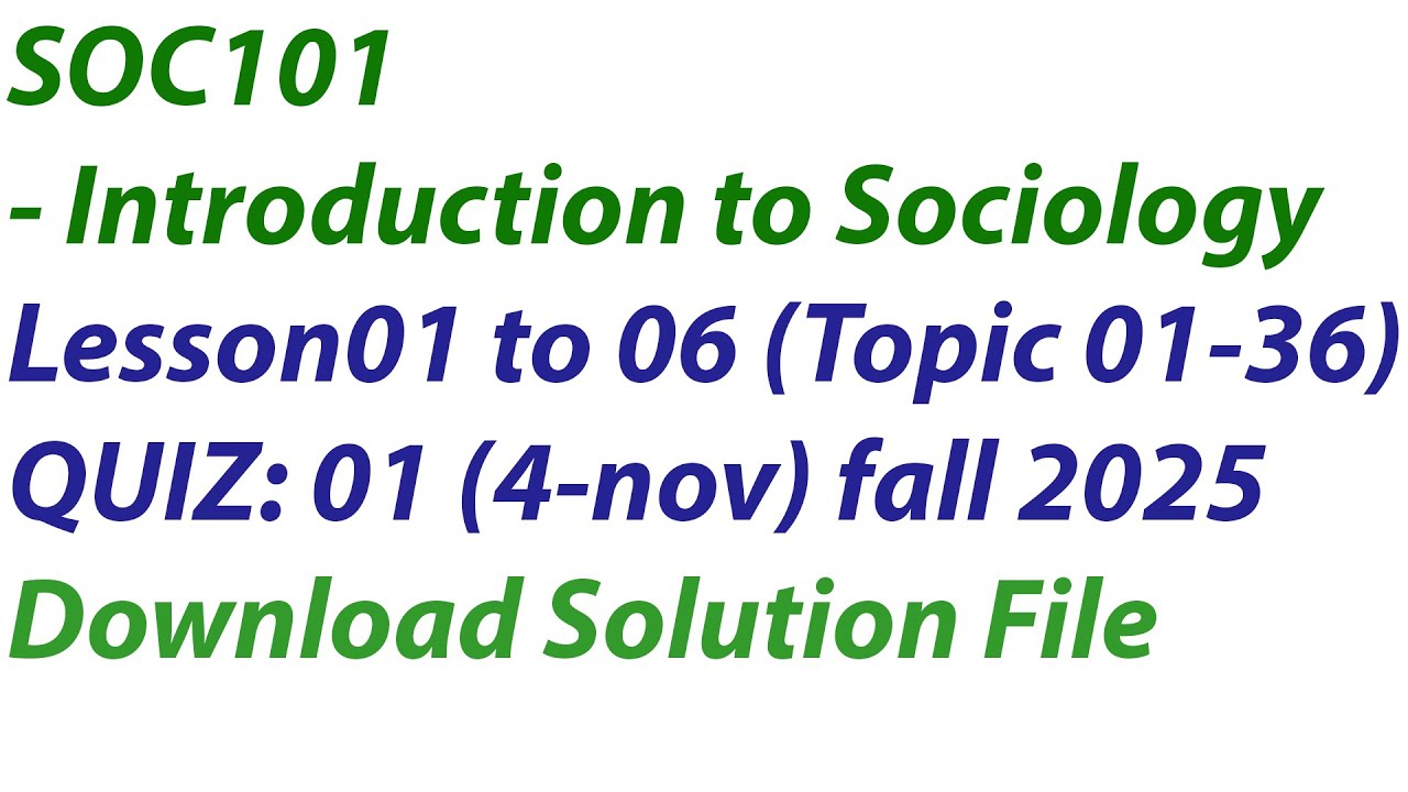 SOC101-Quiz-01Solution{topi:1-36} - (Download File)
