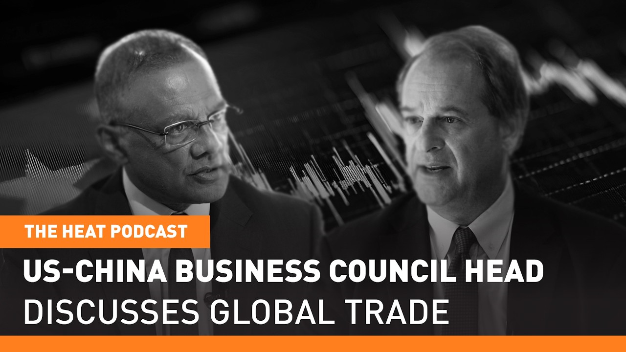 US-China Business Council president on global trade