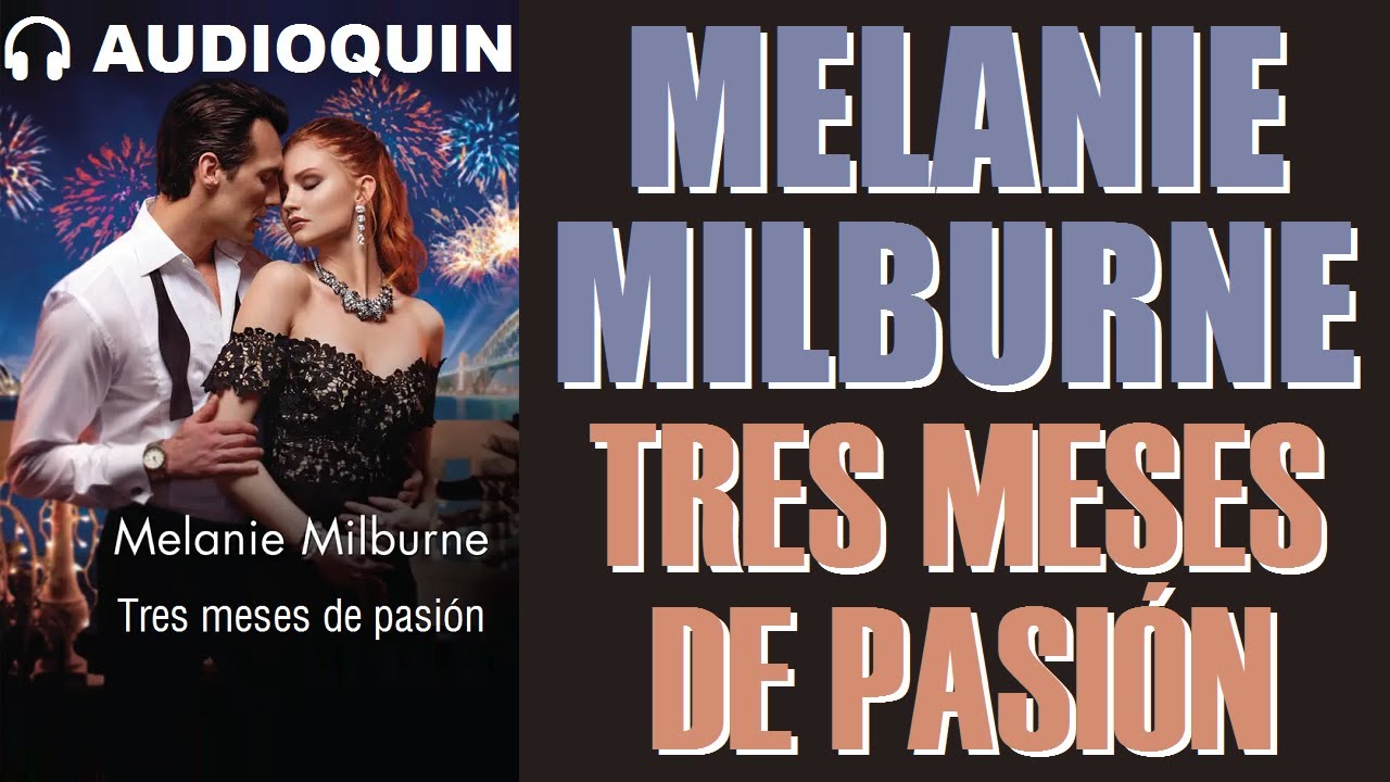 Tres Meses De Pasión ✅ Audiolibro |@Audioquin