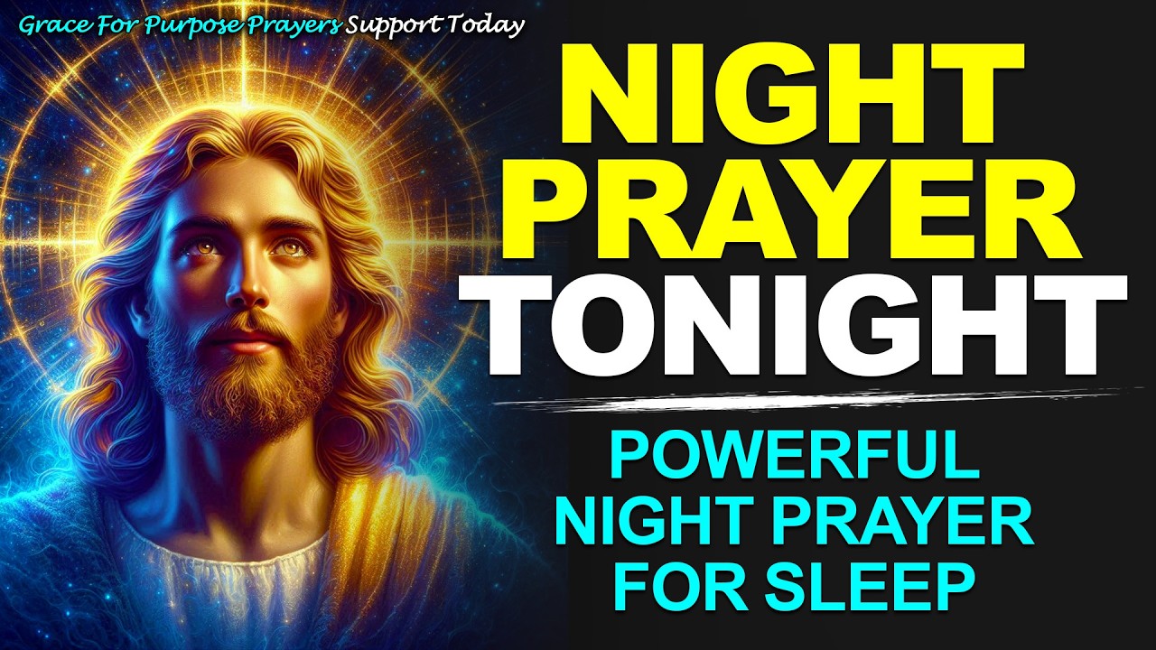 NIGHT PRAYER TONIGHT🙏 THURSDAY FEBRUARY 12, 2026 | Powerful Night Prayer for Sleep