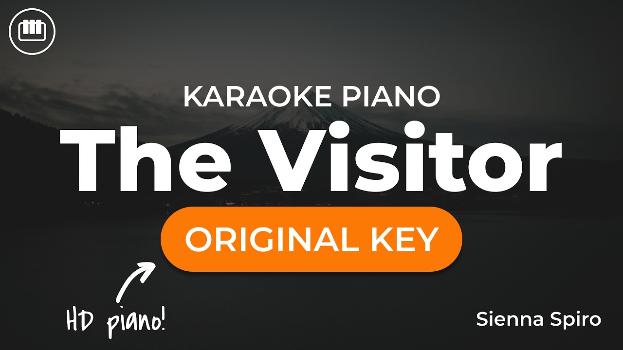 Sienna Spiro - The Visitor (HD Piano Karaoke with Lyrics)