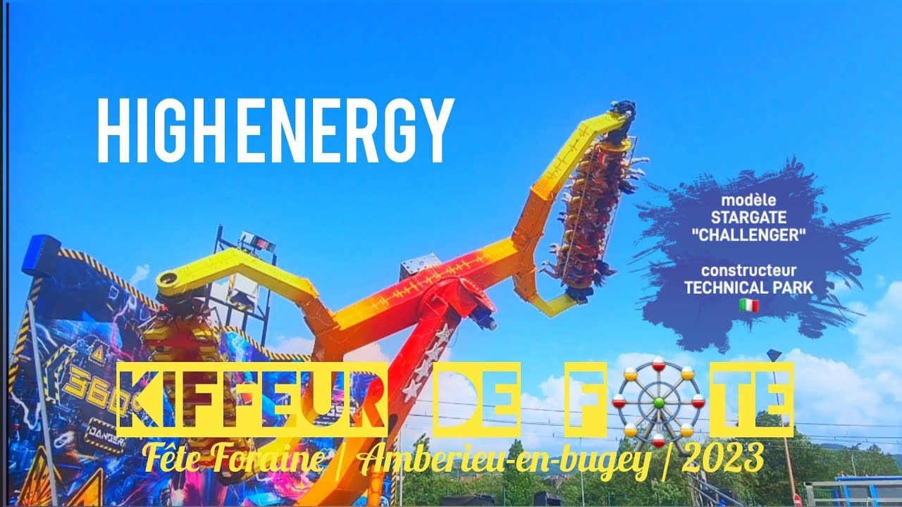 KDF🎡 HIGH ENERGY Kerwich [stargate Technical Park] Fête Foraine / Amberieu-en-bugey / 2023