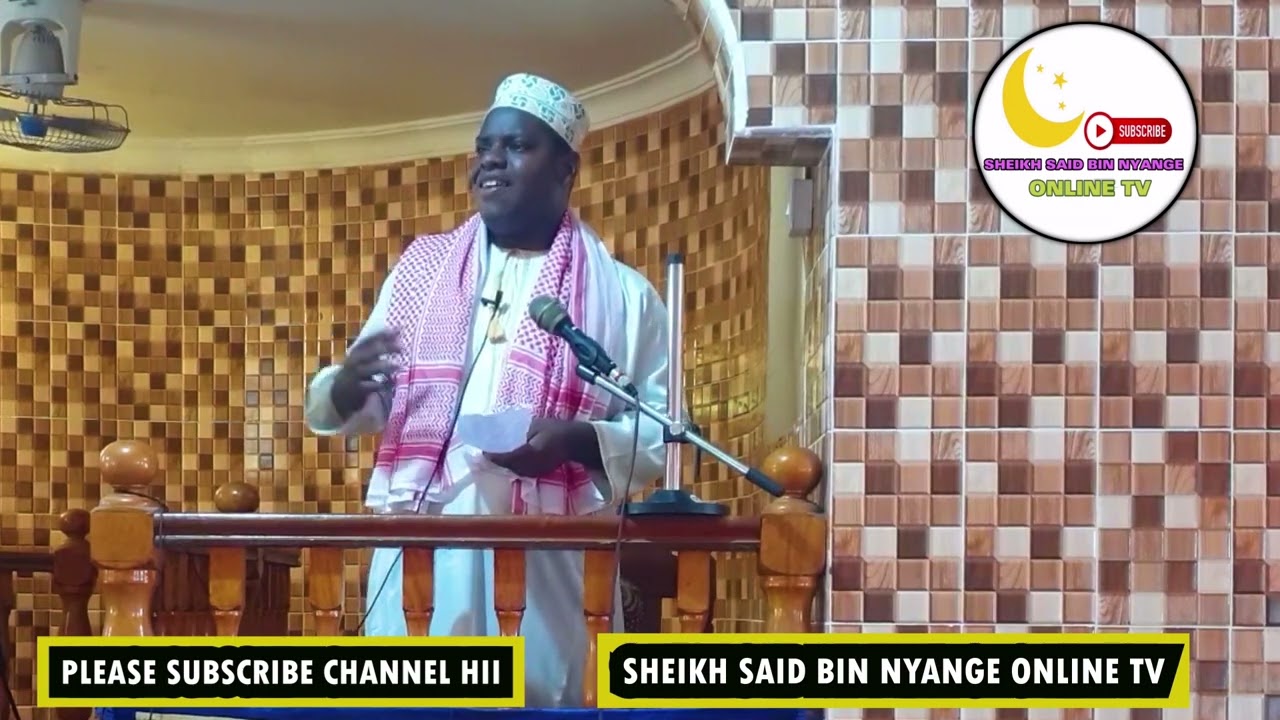 SHEIKH ALI SAID NYANGE - KHUTBA YA IJUMQA NA SWALA YAKE.