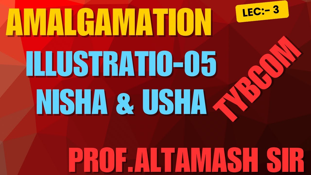 #3 TYBAF / TYBCOM AMALGAMATION SEM 05 | MUMBAI UNIVERSITY | ALTAMASHI SIR | SEM 06