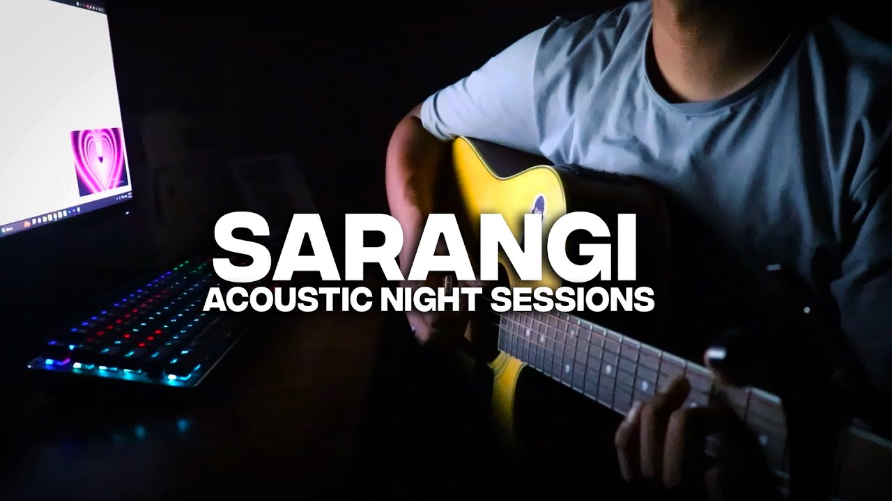 Sarangi Cover Song - @sushantkc - Acoustic Night Sessions #4