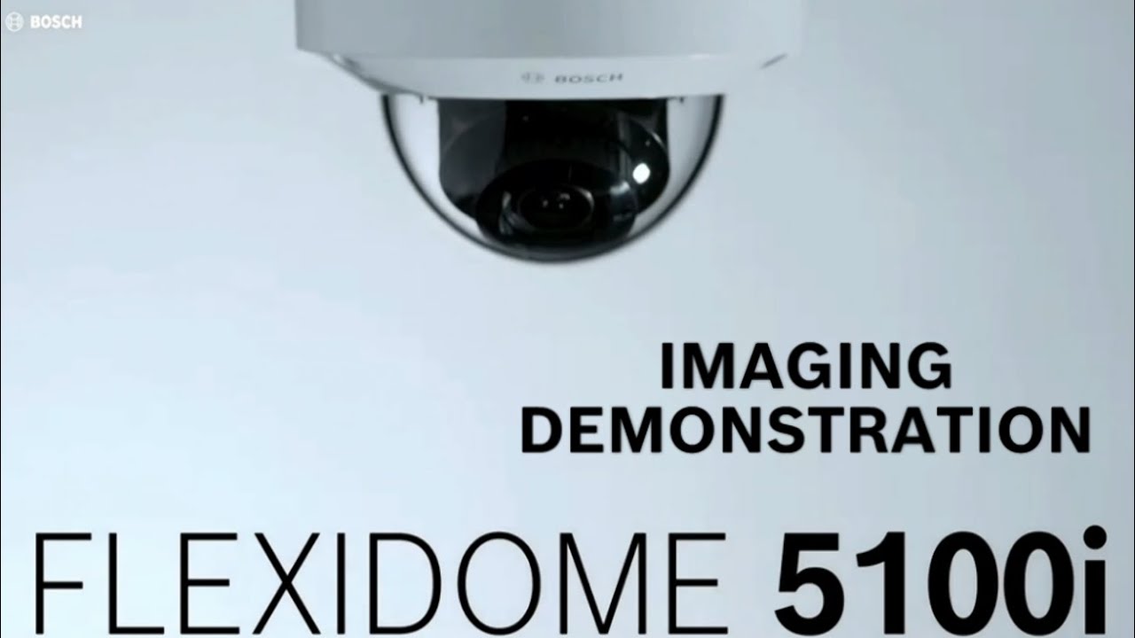 Bosch FLEXIDOME INDOOR/OUTDOOR 5100i (IR) Imaging Demonstration