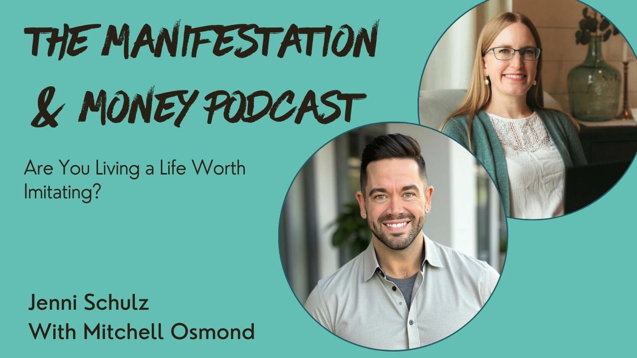 Are You Living a Life Worth Imitating? with Mitchell Osmond