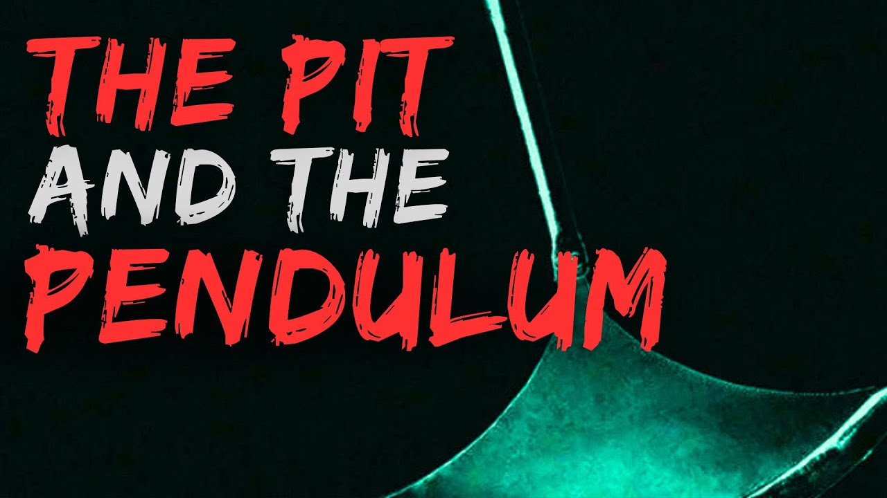 Edgar Allan Poe's "The Pit and the Pendulum"