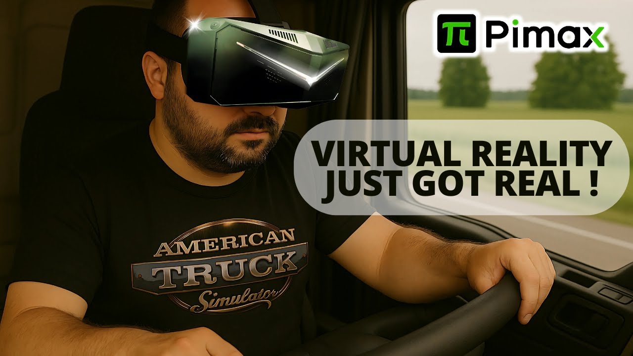 Pimax Crystal Light VR с ATS и ETS2 — новый уровень погружения в American & Euro Truck Simulator