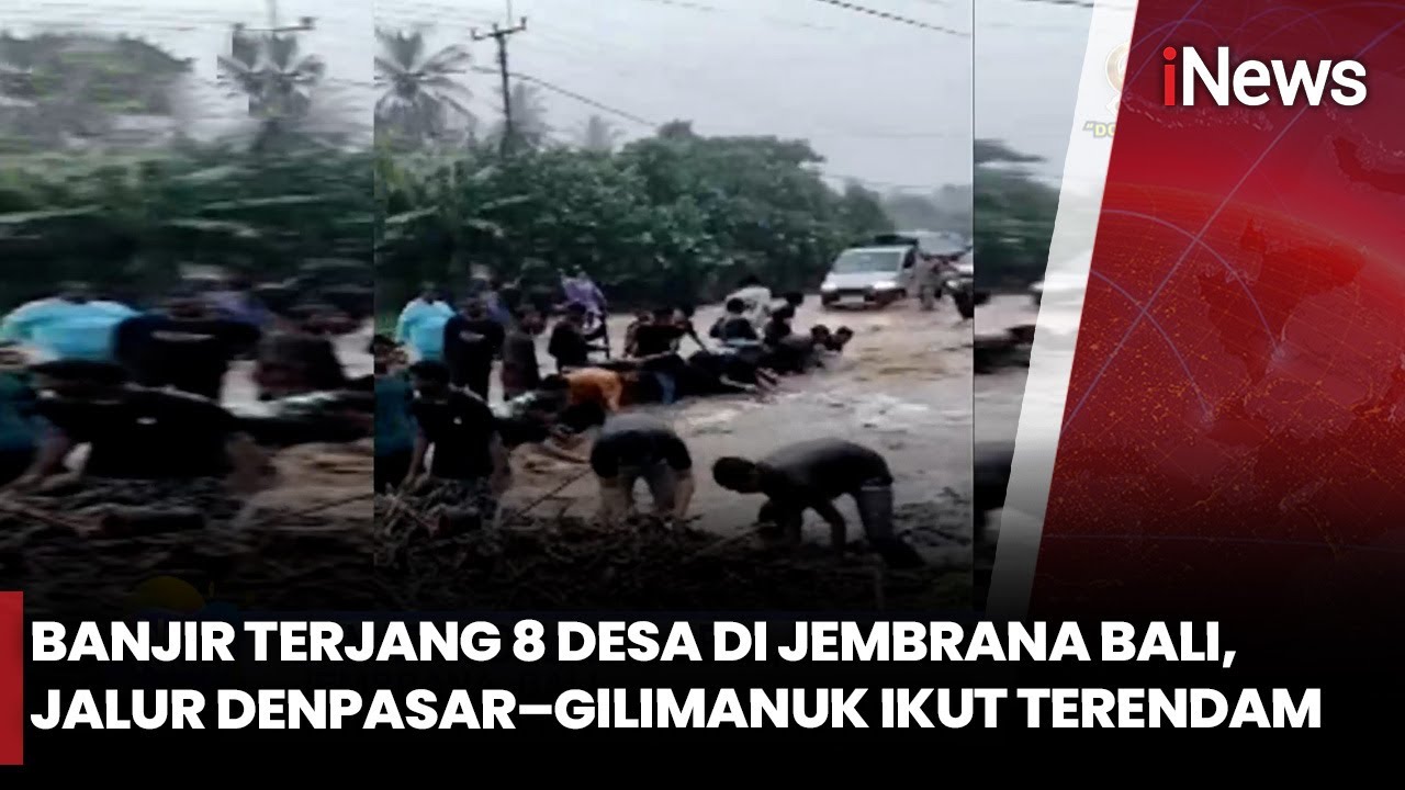 Air Meluap ke Jalan Raya, Banjir di Jembrana Rendam Jalur Utama Denpasar–Gilimanuk | iNews Today