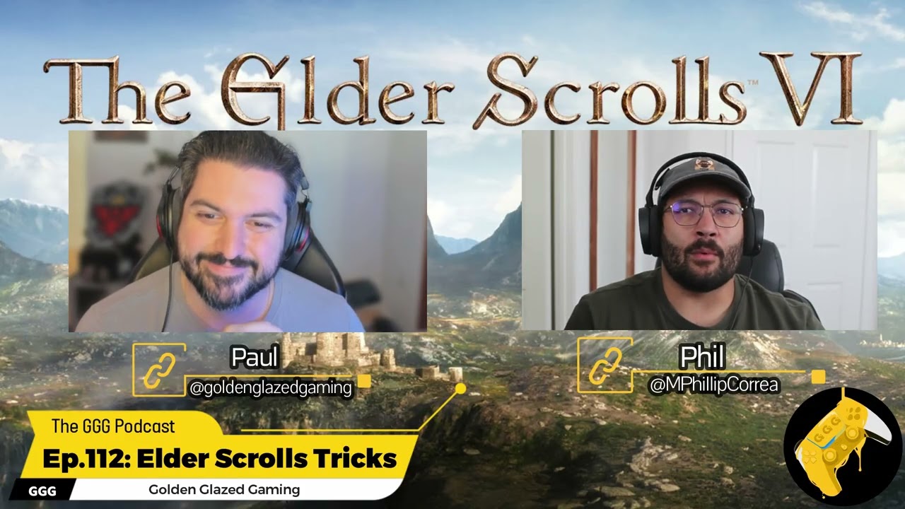 The GGG Podcast Ep.112: Elder Scrolls Tricks #gaming #podcast