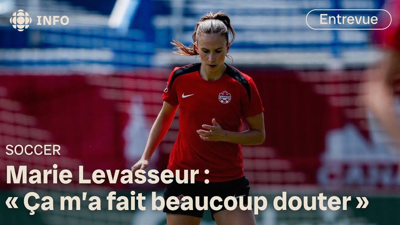Après 3 ans d'absence, Marie Levasseur retrouve l'équipe nationale de soccer