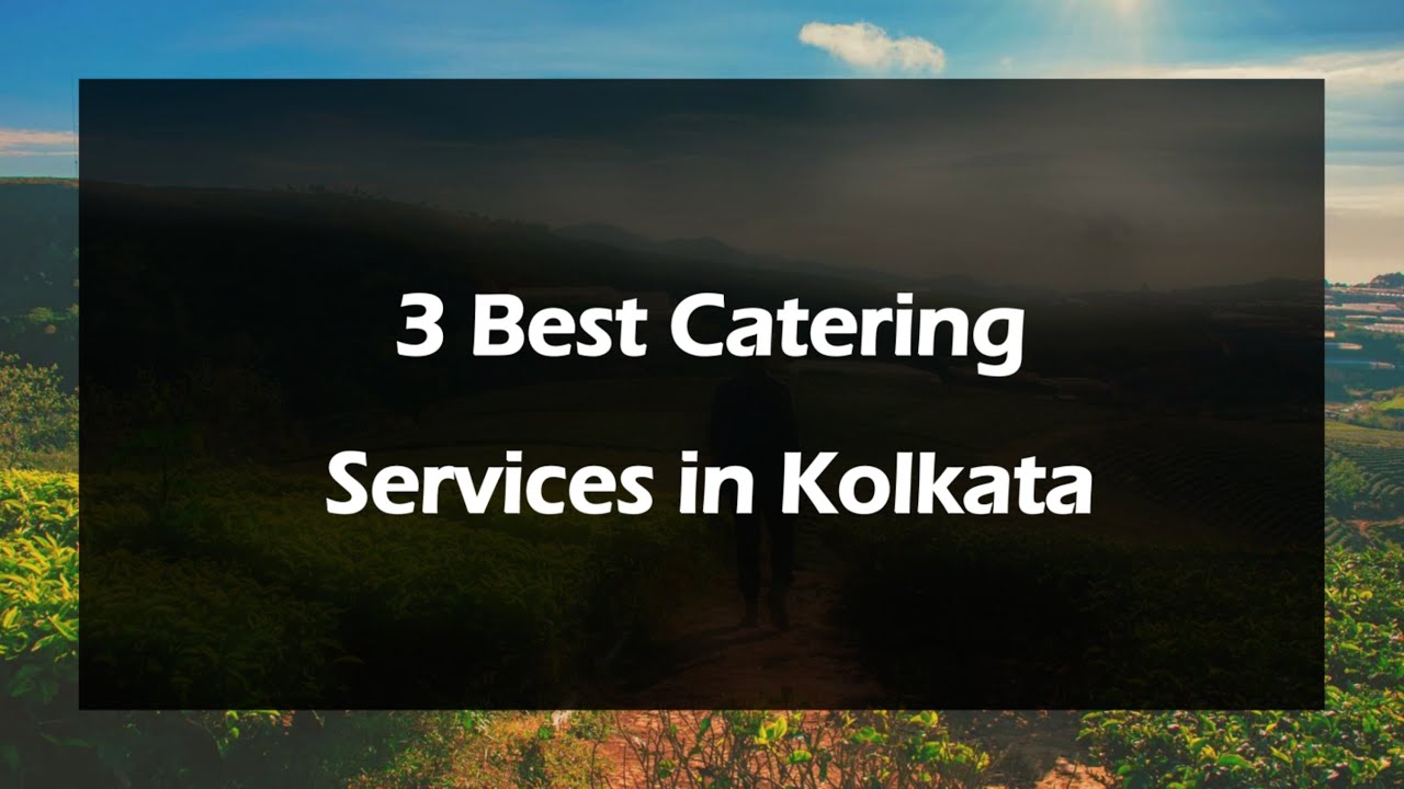 3 Best Catering services in Kolkata, West Bengal 2025 | Catering firms