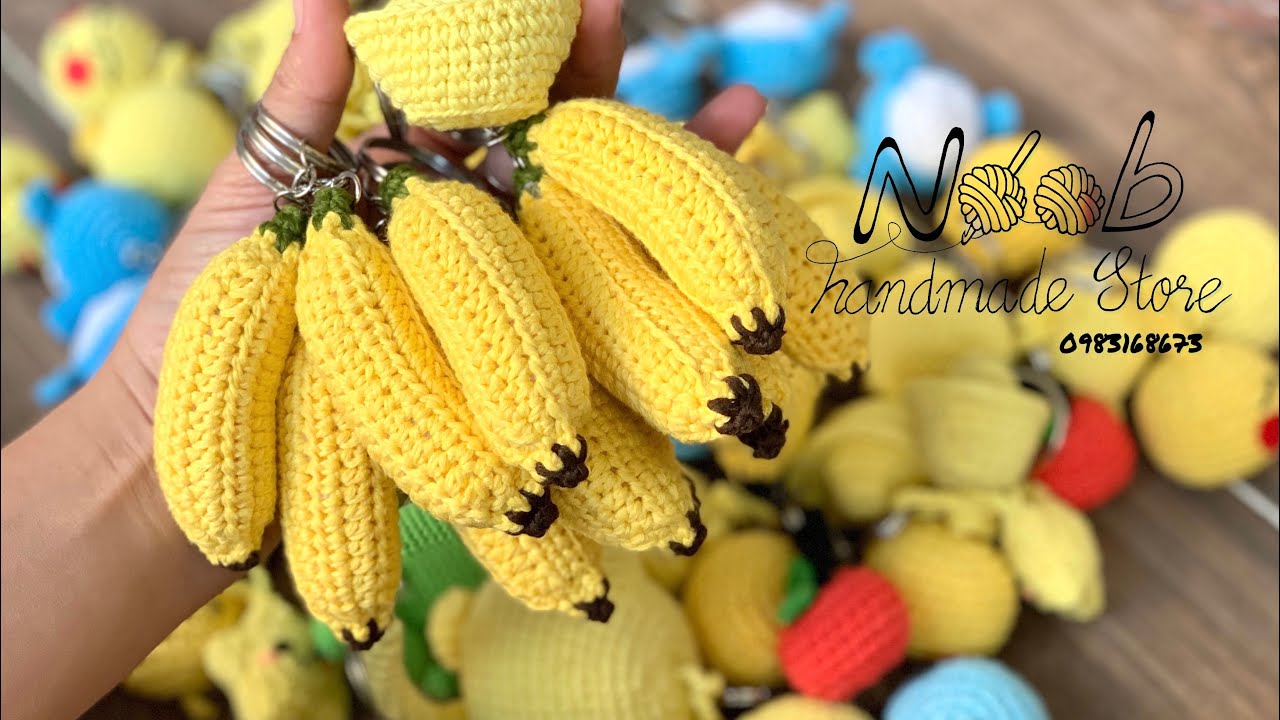 Hướng dẫn móc trái chuối cau móc khoá cute