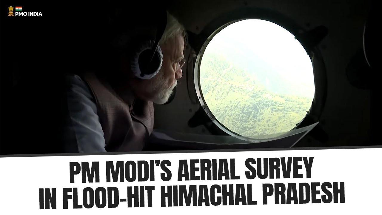 Prime Minister Narendra Modi reviews flood situation in Kangra, Himachal Pradesh