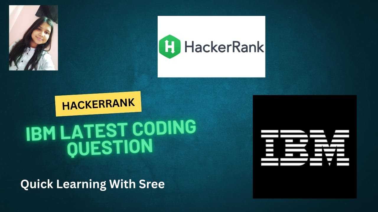 IBM Latest HackerRank Coding Question | Easy Way Explanation✅ #ibm  #hackerrank #ibmcodingquestion