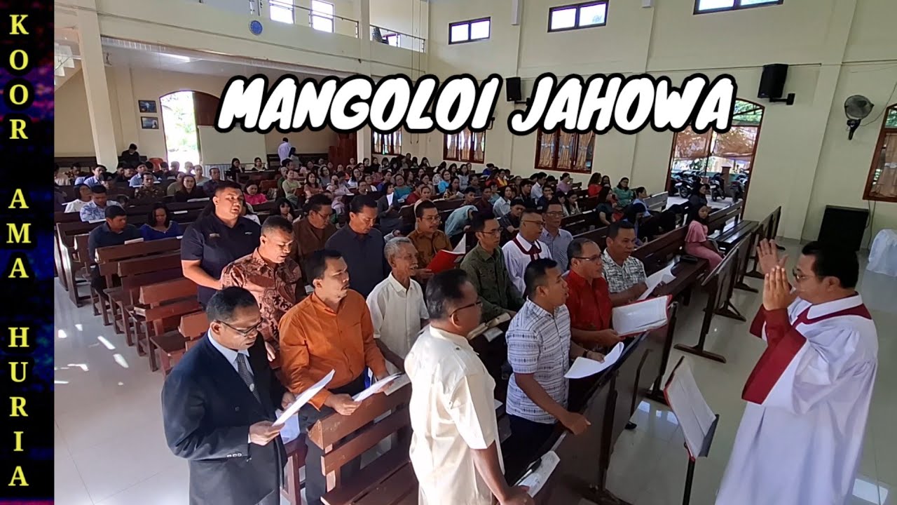 MANGOLOI JAHOWA - KOOR AMA HURIA HKBP BINJAI AMPLAS