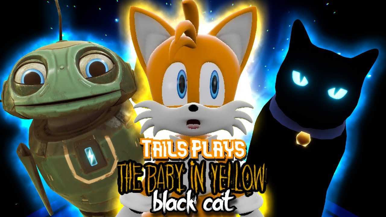 Tails plays - THE BABY IN YELLOW !!! Black Cat