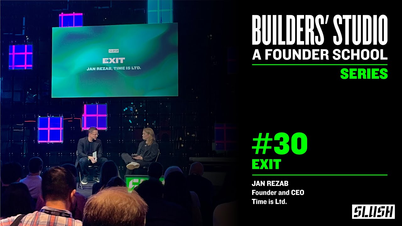 #30 Exit - Jan Rezab (Time is Ltd.) | Builders' Studio: a Founder School by Slush