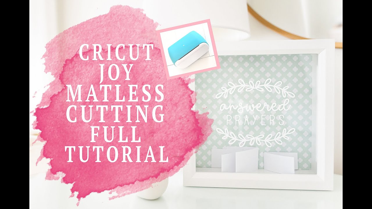 MATLESS CUTTING WITH CRICUT JOY : A BEGINNER'S GUIDE
