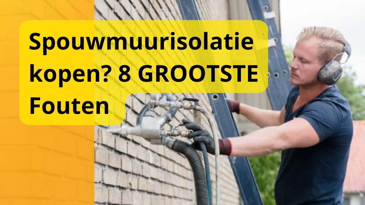 Spouwmuurisolatie kopen? Maak deze GROOTSTE Fouten niet  (VALKUILEN)