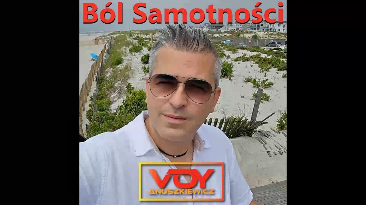 Voy Anuszkiewicz - B&oacute;l samotności [Oficjalne Wydanie Audio]