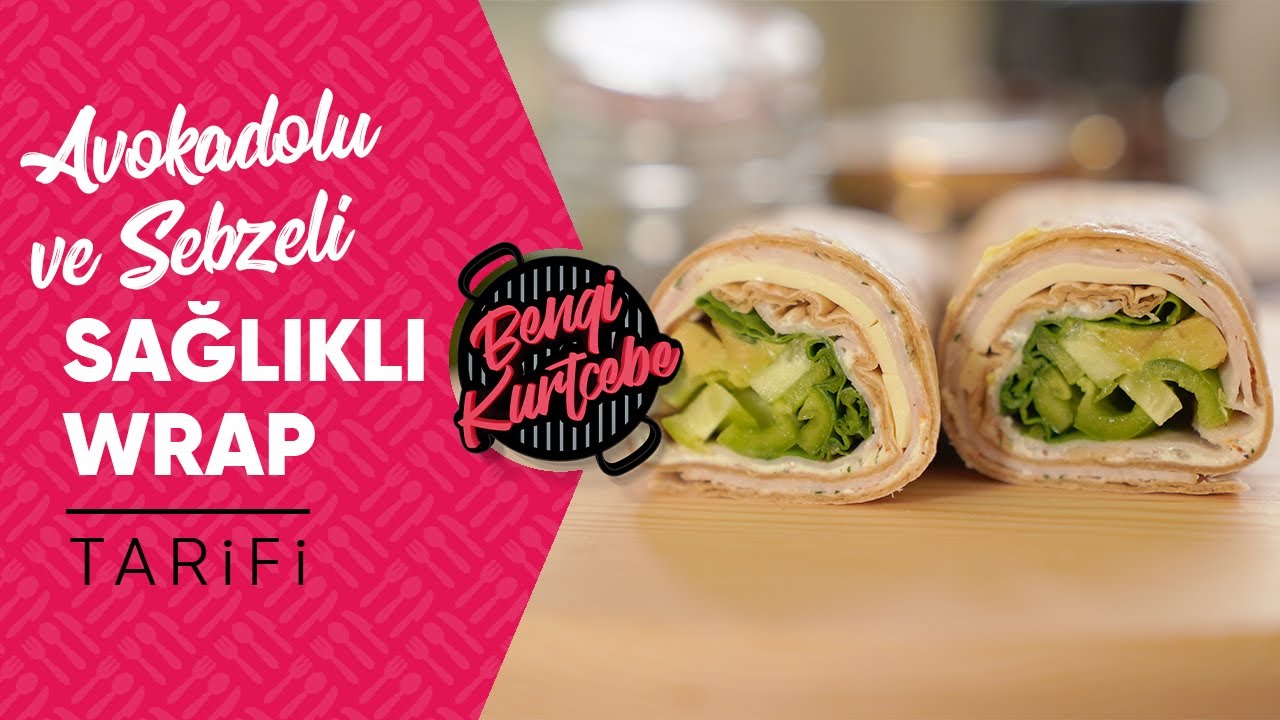 Avokadolu ve Sebzeli Sağlıklı Wrap Tarifi | Kolay Atıştırmalık Tarifler