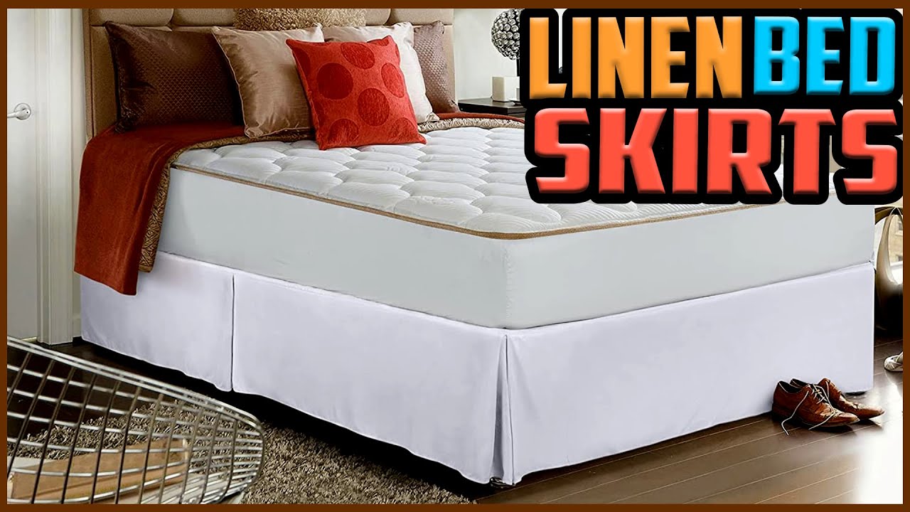 Top 5 Best Linen Bed Skirts in 2022 Review ✅ Linen Bed Skirts