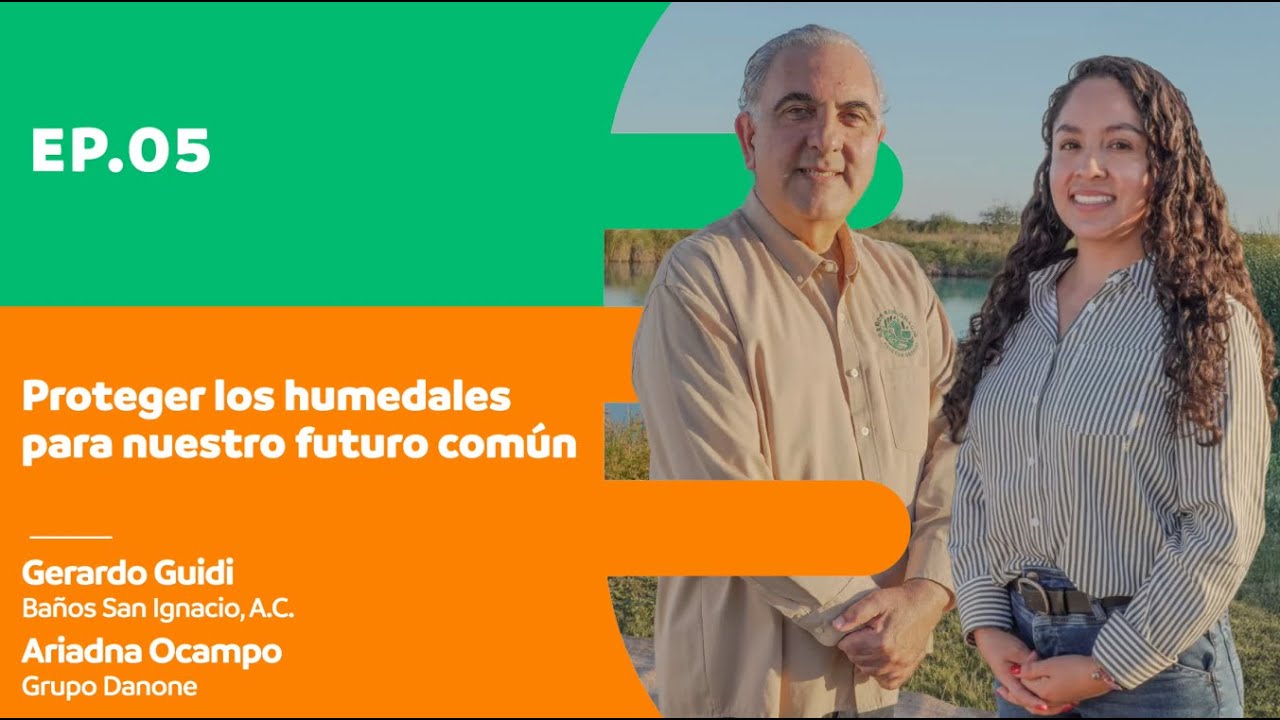 AMBIENTADOS | E5 Proteger los humedales para nuestro futuro común