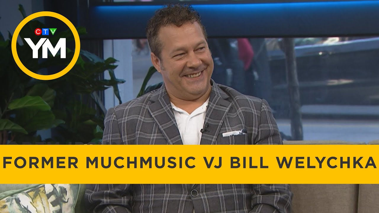 Former MuchMusic VJ Bill Welychka | Your Morning