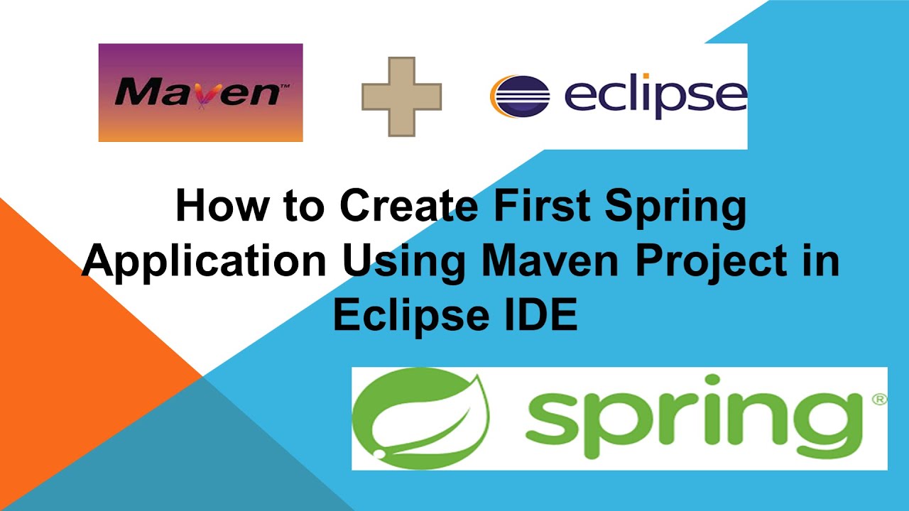 How to Create First Spring Application Using Maven Project in Eclipse IDE