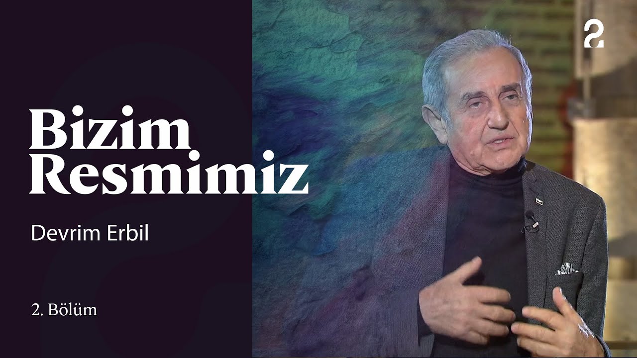 Prof. Devrim Erbil | Bizim Resmimiz | 2. Bölüm @trt2
