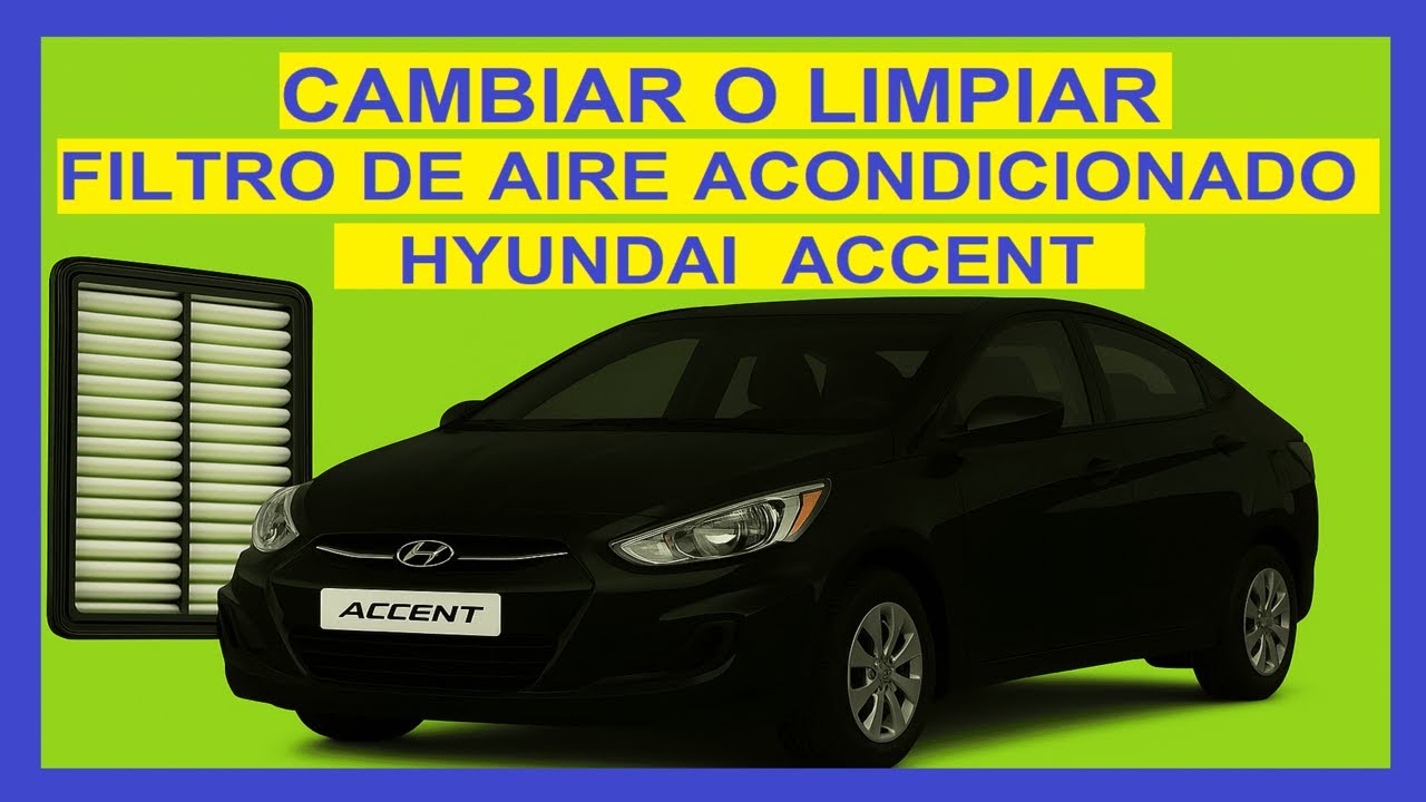 Cambiar o Limpiar Filtro De Aire Acondicionado De Hyundai Accent [FDH]
