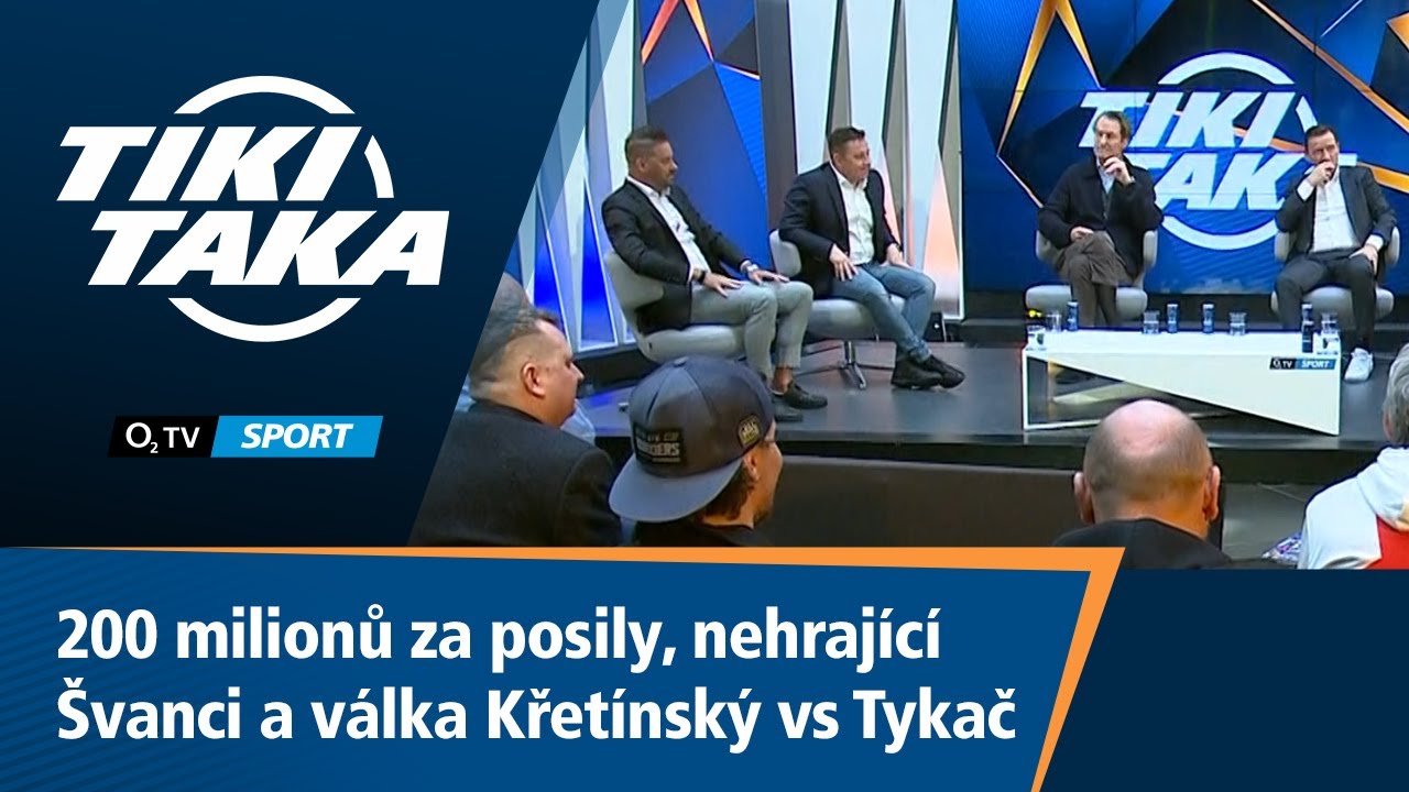 TIKI-TAKA: 200 milionů za posily, nehrající Švanci a válka Křetínský vs. Tykač