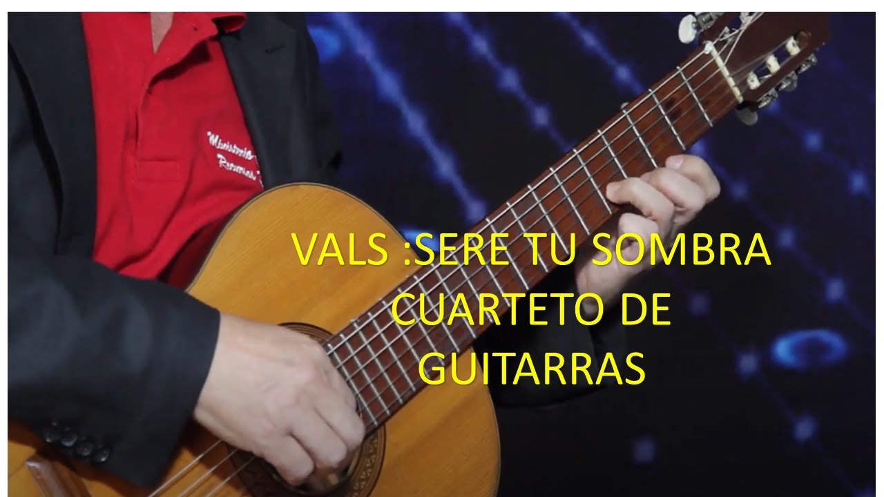 QUIERO SER TU SOMBRA, SERE TU SOMBRA  -PICA  PICA  (TU PARTIDA)-VALS CUARTETO DE GUITARRAS CRIOLLAS.