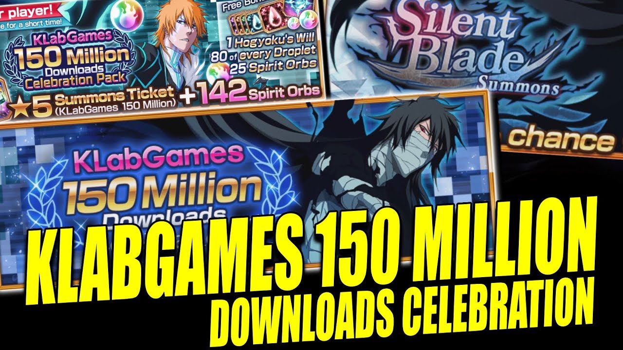 KLABGAMES 150 MILLION DOWNLOADS CELEBRATION DETAILS & MORE Bleach Brave Souls