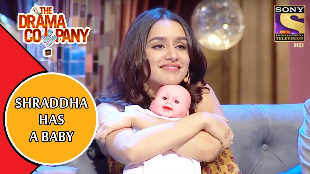 Shraddha Kapoor Has A Baby | The Drama Company
