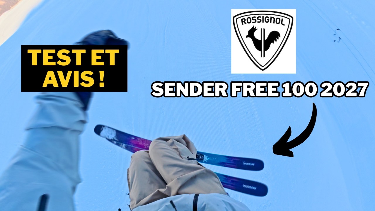 ROSSIGNOL SENDER FREE 100 2027 : Test et avis !