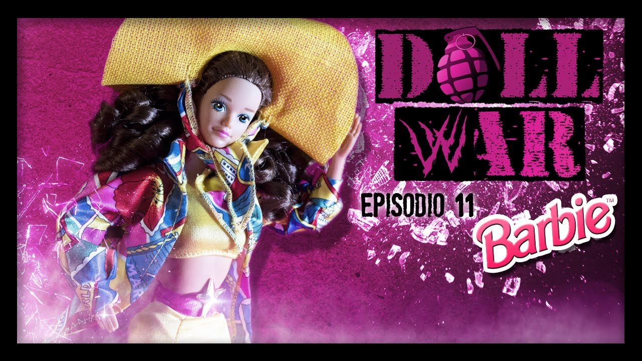 DOLL WAR | Episodio 11: Barbie