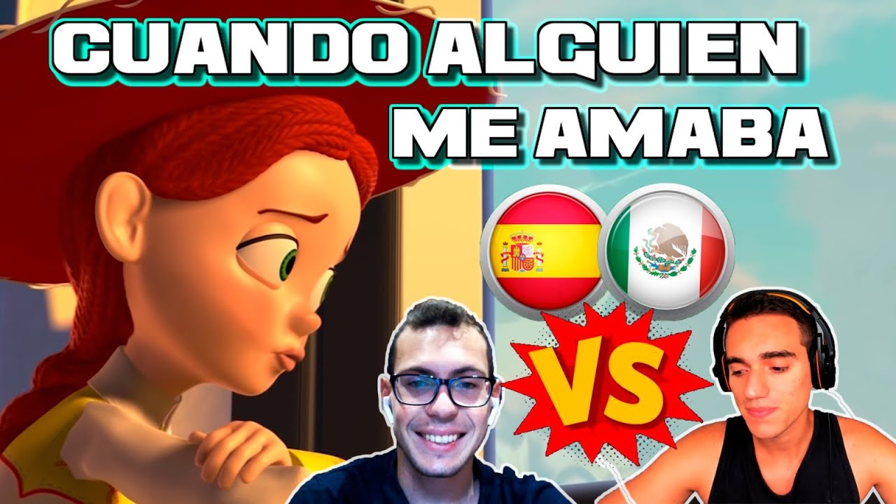 LATINO Y ESPAÑOL REACCIONAN A CUANDO ALGUIEN ME AMABA | TOY STORY | DOBLAJE LATINO VS ESPAÑOL |