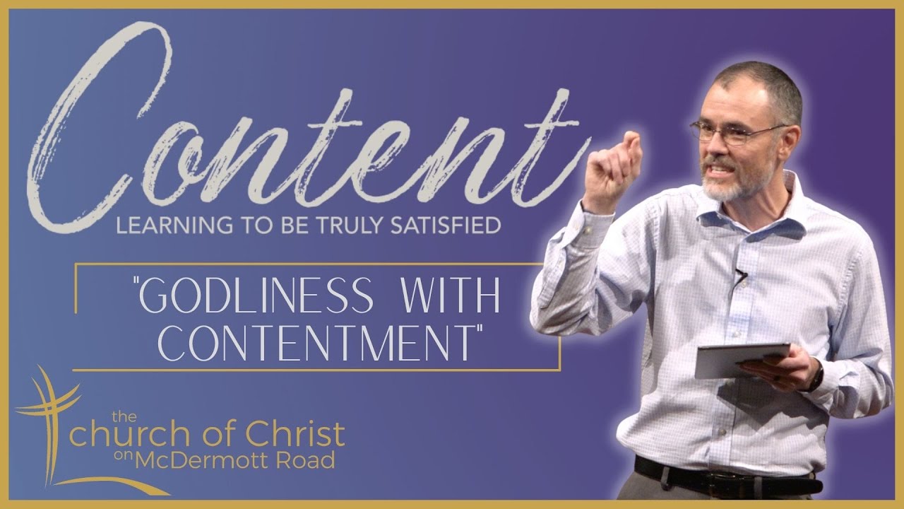 Godliness with Contentment (Sermon from 1 Timothy 6:6-10)