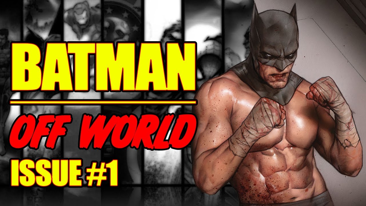 Batman || OFF WORLD ||  (issue 1, 2023)