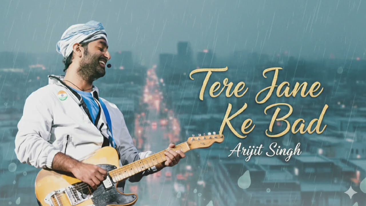 तेरे जाने के बाद 💔 | Heart Touching Sad Song | Arijit Singh Style Song 2025