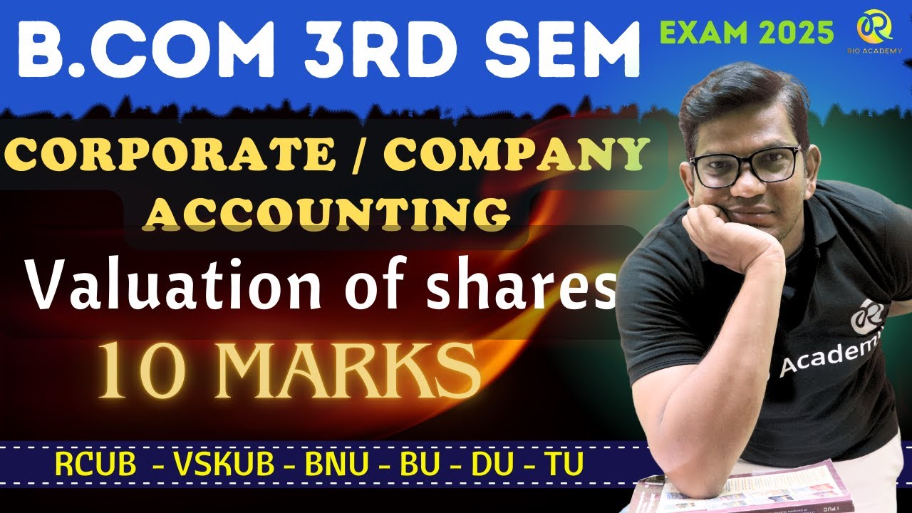 B.com 3th Semester | Company accounts | Valuation of shares |