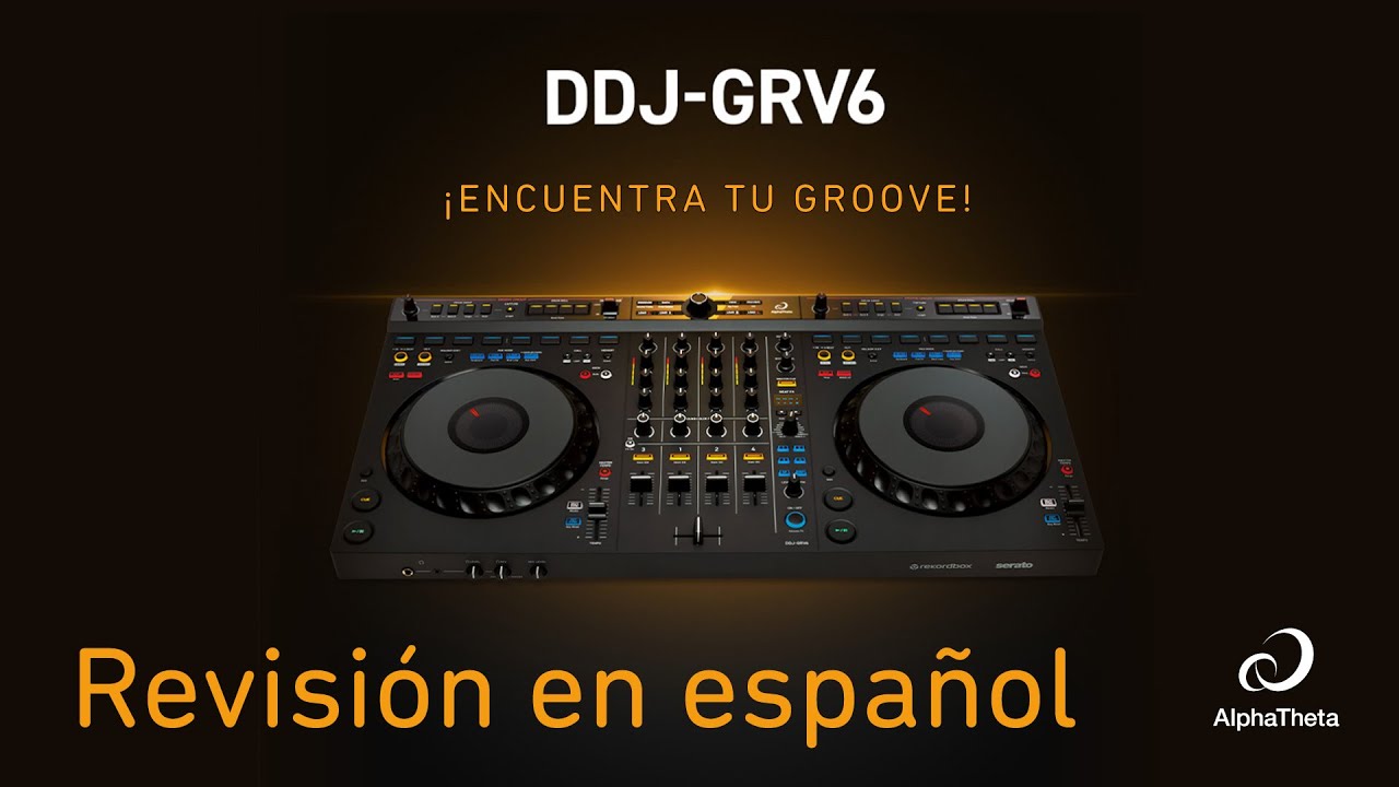 DDJ-GRV6 Revisión en Español