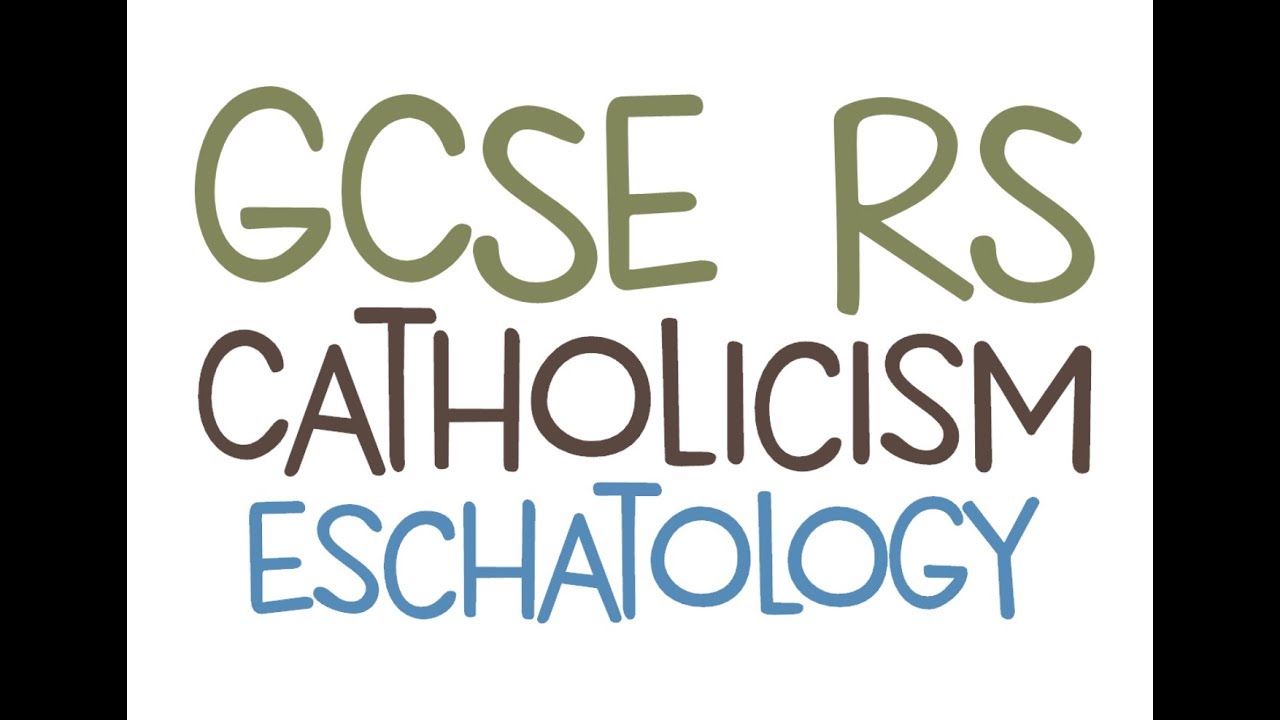 GCSE RE Catholic Christianity - Eschatology | By MrMcMillanREvis