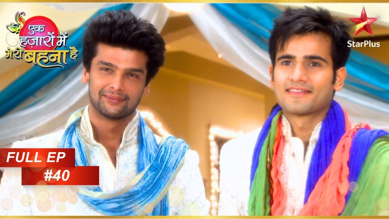 Virat ने दिया surprise! | Full Episode :40 | Ek Hazaaron Mein Meri Behna Hai