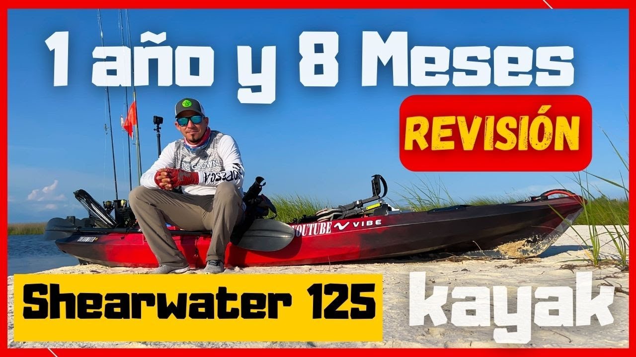 Vibe Shearwater 125, Revisión DESPUES   De 1 AÑO. (ESPAÑOL) @Vibe Kayaks